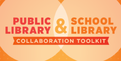 Public and School Library Collaboration Toolkit 
