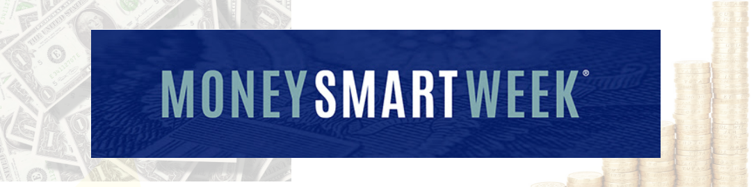 Money Smart Week is March 30 – April 9