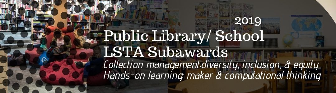 2019 Public Library Public School LSTA Subawards