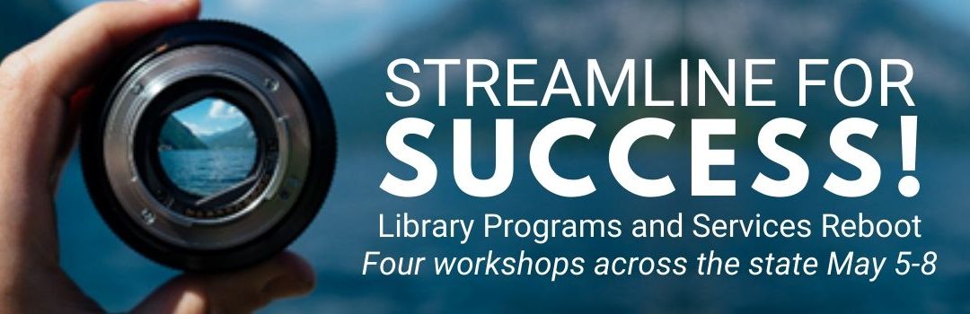 Streamline for Success: Library Programs and Services Reboot