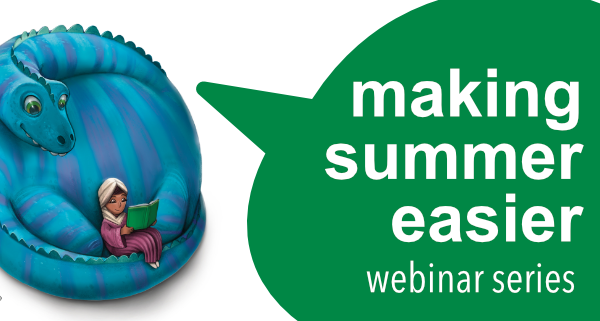 “Making Summer Easier” Webinar Series