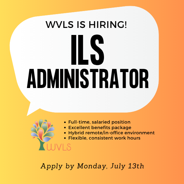 Text: WVLS is Hiring an ILS Administrator